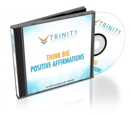 Think Big Affirmations